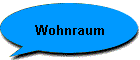 Wohnraum